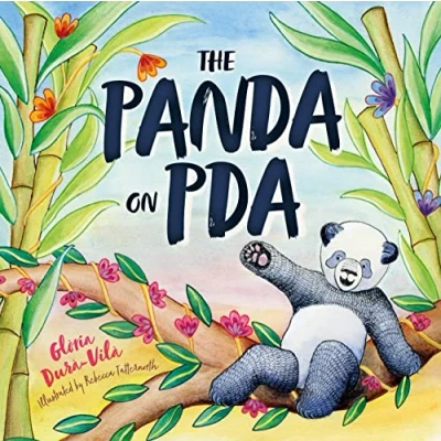 Afbeelding van The Panda on PDA: A Children&#039;s Introduction to Pathological Demand Avoidance