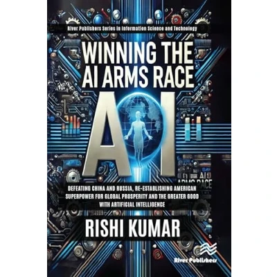 Afbeelding van River Publishers Series in Computing and Information Science Technology Winning the AI Arms Race