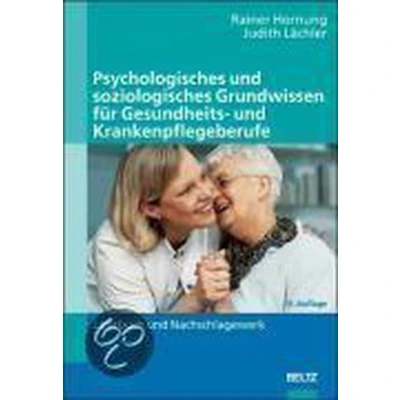 Afbeelding van Psychologisches und soziologisches Grundwissen für Gesundheits Krankenpflegeberufe