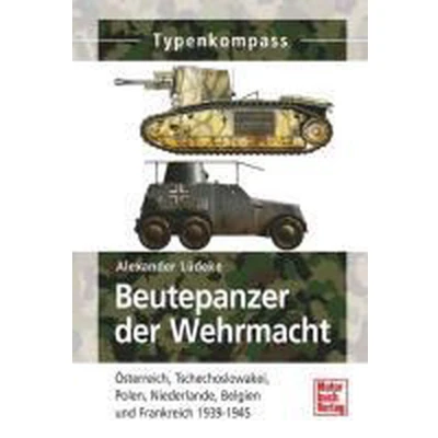 Afbeelding van Beutepanzer der Wehrmacht 1938 1945