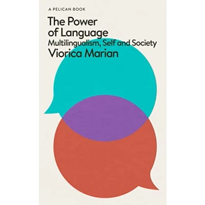 Afbeelding van The Power of Language: Multilingualism, Self and Society