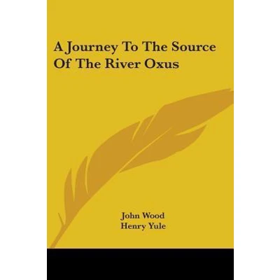 Afbeelding van A Journey to the Source of River Oxus