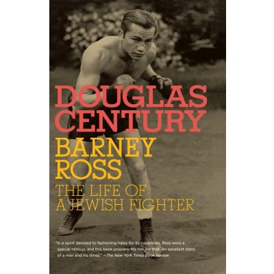 Afbeelding van Barney Ross: The Life of a Jewish Fighter