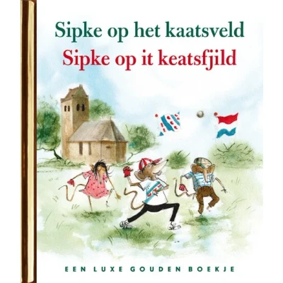 Afbeelding van Sipke op het kaatsveld (Hardback)