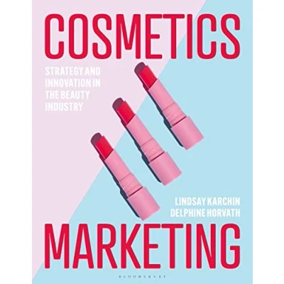 Afbeelding van Cosmetics Marketing: Strategy and Innovation in the Beauty Industry