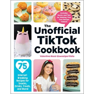 Afbeelding van The Unofficial TikTok Cookbook: 75 Internet Breaking Recipes for Snacks, Drinks, Treats, and More!
