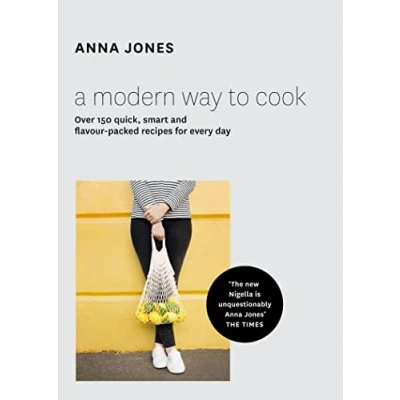 Afbeelding van A Modern Way to Cook: Over 150 quick, smart and flavour packed recipes for every day