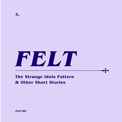 Afbeelding van Felt Strange Idols Pattern and Other Short Stories (2 Singles)
