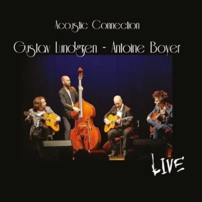 Afbeelding van Antoine Boyer &amp; Gustav Lundgren Acoustic Connection Live (CD)