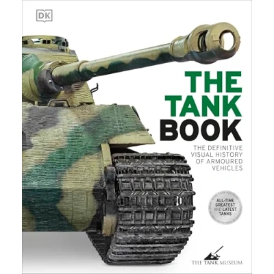 Afbeelding van The Tank Book: Definitive Visual History of Armoured Vehicles