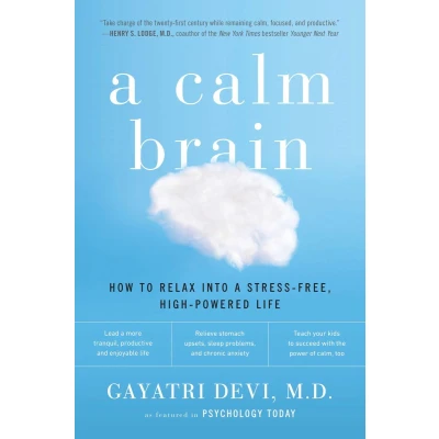 Afbeelding van a Calm Brain: How to Relax into Stress Free, High Powered Life