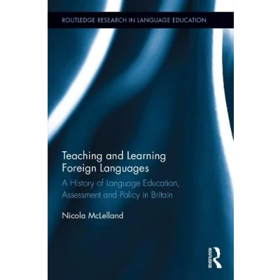 Afbeelding van Routledge Research in Language Education Teaching and Learning Foreign Languages