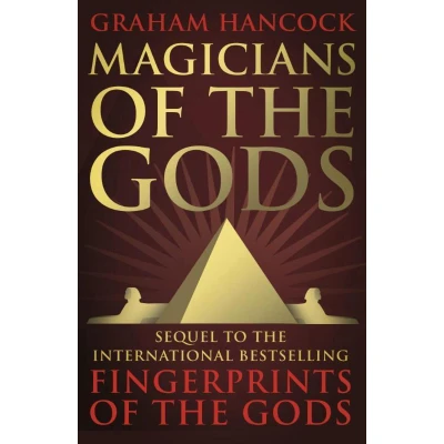 Afbeelding van Magicians of the Gods: Forgotten Wisdom Earth&#039;s Lost Civilisation Sequel to Fingerprints Gods