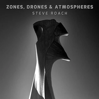Afbeelding van Steve Roach Zones, Drones &amp; Atmospheres (CD)