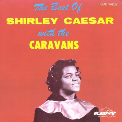 Afbeelding van Best Of Shirley Caesar With The Caravans