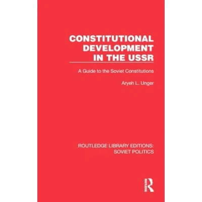 Afbeelding van Constitutional Development in the USSR: A Guide to Soviet Constitutions