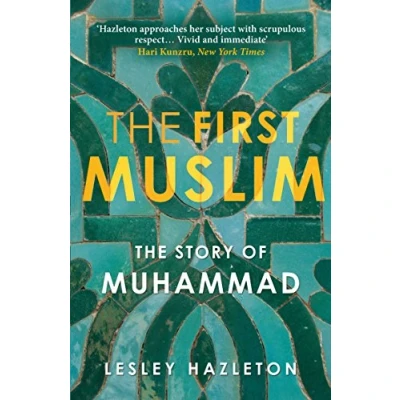 Afbeelding van The First Muslim: Story of Muhammad