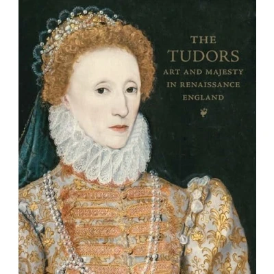 Afbeelding van The Tudors: Art and Majesty in Renaissance England