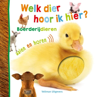 Afbeelding van Veltman uitgevers voel en geluidenboek welk dier hoor ik hier? boerderijdieren