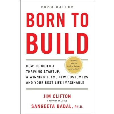 Afbeelding van Born to Build: How Build a Thriving Startup, Winning Team, New Customers and Your Best Life Imaginable