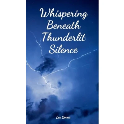 Afbeelding van Whispering Beneath Thunderlit Silence