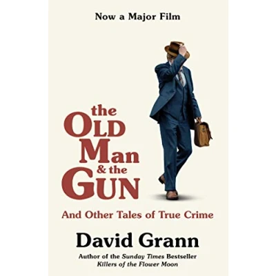 Afbeelding van Old Man And the Gun: Other Tales of True Crime