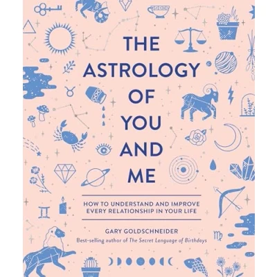 Afbeelding van The Astrology of You and Me: How to Understand Improve Every Relationship in Your Life