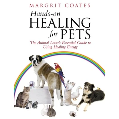 Afbeelding van Hands On Healing for Pets: The Animal Lover&#039;s Essential Guide to Using Energy