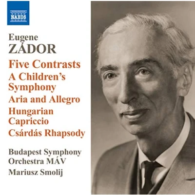Afbeelding van Budapest Symphony Orchestra MÁV, Mariusz Smolij Zádor: Five Contrasts (CD)