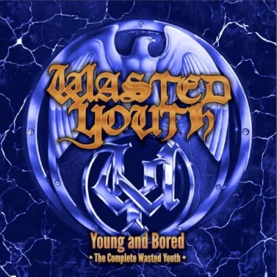 Afbeelding van Wasted Youth Young And Bored The Complete (2 CD)