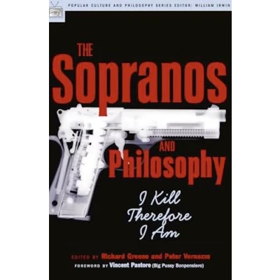Afbeelding van The Sopranos and Philosophy: I Kill Therefore Am: 07