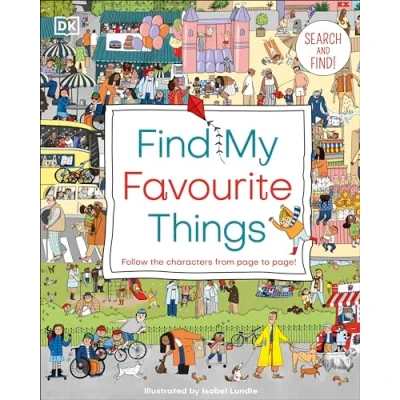Afbeelding van Find My Favourite Things: Search and find! Follow the characters from page to page! (DK Favourite)
