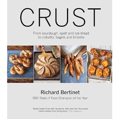 Afbeelding van Crust: From Sourdough, Spelt and Rye Bread to Ciabatta, Bagels Brioche. BBC Radio 4 Food Champion of the Year