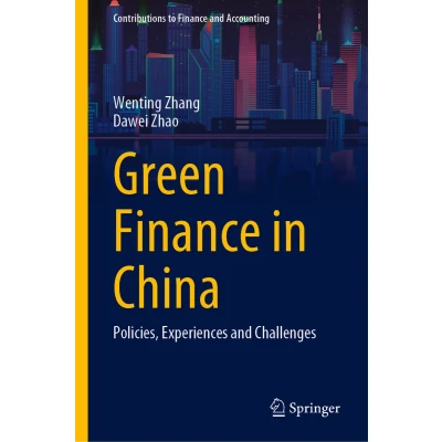 Afbeelding van Green Finance in China: Policies, Experiences and Challenges