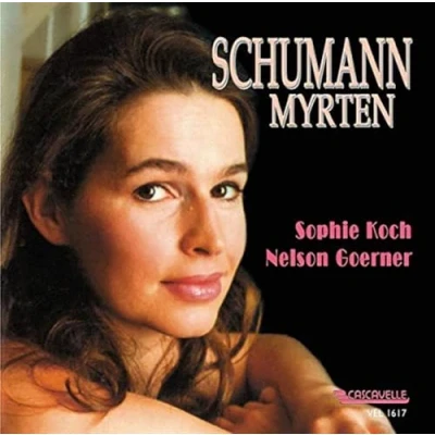 Afbeelding van Sophie Koch &amp; Nelson Goerner Schuman Myrten (CD)