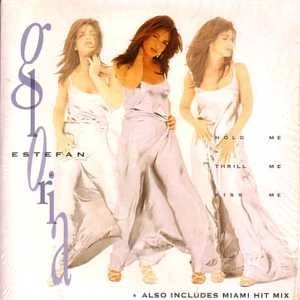 Afbeelding van Gloria Estefan Hold Me, Thrill Kiss Me