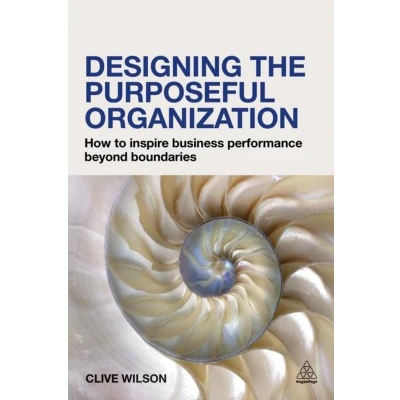 Afbeelding van Designing The Purposeful Organization