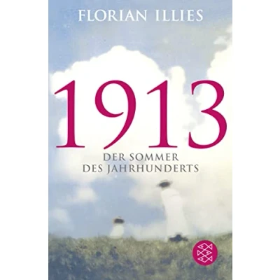 Afbeelding van 1913: Der Sommer des Jahrhunderts