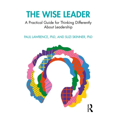 Afbeelding van The Wise Leader: A Practical Guide for Thinking Differently About Leadership