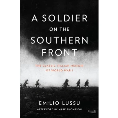 Afbeelding van A Soldier on The Southern Front: Classic Italian Memoir of World War I