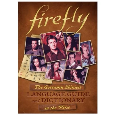 Afbeelding van FIREFLY Dictionary and Phrasebook HC: the Gorramn Shiniest in &#039;Verse