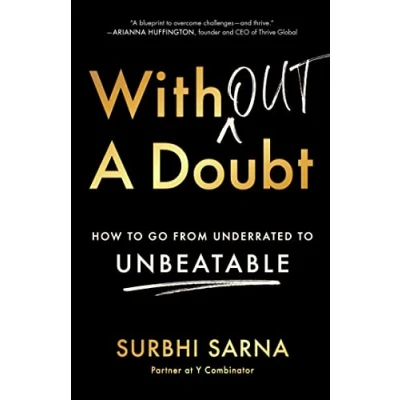 Afbeelding van Without a Doubt: How to Go from Underrated Unbeatable