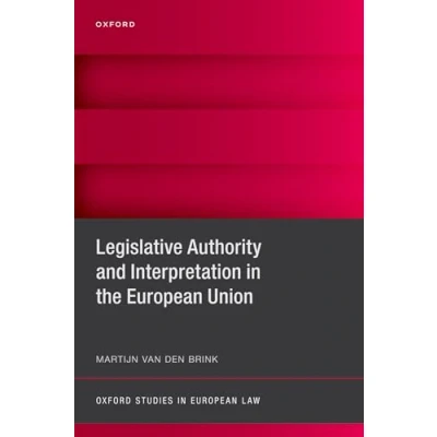 Afbeelding van Legislative Authority and Interpretation in the European Union