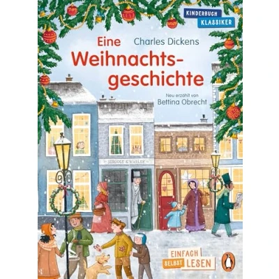 Afbeelding van Penguin JUNIOR Einfach selbst lesen: Kinderbuchklassiker Eine Weihnachtsgeschichte: lesen ab 7 Jahren: 6
