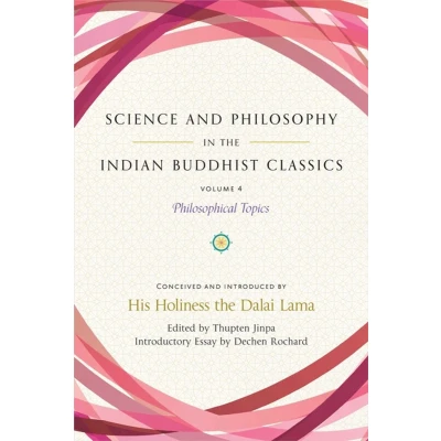 Afbeelding van Science and Philosophy in the Indian Buddhist Classics, Vol. 4: Philosophical Topics