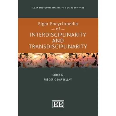 Afbeelding van Elgar Encyclopedias in the Social Sciences series Encyclopedia of Interdisciplinarity and Transdisciplinarity