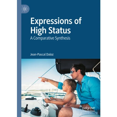 Afbeelding van Expressions of High Status: A Comparative Synthesis