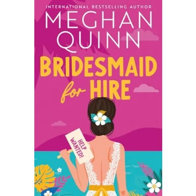 Afbeelding van Bridesmaid for Hire: the hilarious and steamy new wedding set romcom from internationally bestselling author 2024