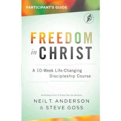 Afbeelding van Freedom In Christ Participant&#039;s Guide: A 10 Week Life Changing Discipleship Course