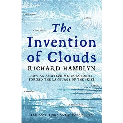 Afbeelding van the Invention of Clouds: How an Amateur Meteorologist Forged Language Skies